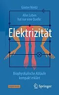 E-Book (pdf) Alles Leben hat nur eine Quelle: Elektrizität von Günter Nimtz