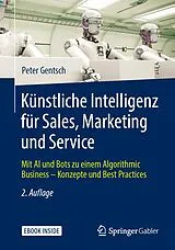 E-Book (pdf) Künstliche Intelligenz für Sales, Marketing und Service von Peter Gentsch