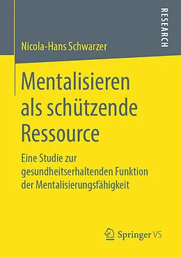 E-Book (pdf) Mentalisieren als schützende Ressource von Nicola-Hans Schwarzer