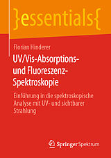 Kartonierter Einband UV/Vis-Absorptions- und Fluoreszenz-Spektroskopie von Florian Hinderer