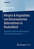 E-Book (pdf) Mergers &amp; Acquisitions von börsennotierten Unternehmen in Deutschland von Alexander Witt