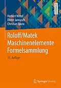 E-Book (pdf) Roloff/Matek Maschinenelemente Formelsammlung von Herbert Wittel, Dieter Jannasch, Christian Spura