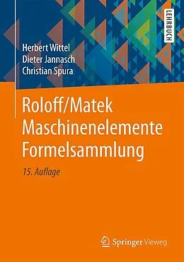 E-Book (pdf) Roloff/Matek Maschinenelemente Formelsammlung von Herbert Wittel, Dieter Jannasch, Christian Spura