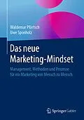 E-Book (pdf) Das neue Marketing-Mindset von Waldemar Pförtsch, Uwe Sponholz