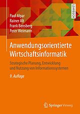 E-Book (pdf) Anwendungsorientierte Wirtschaftsinformatik von Paul Alpar, Rainer Alt, Frank Bensberg