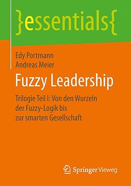 E-Book (pdf) Fuzzy Leadership von Edy Portmann, Andreas Meier