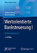 E-Book (pdf) Wertorientierte Banksteuerung I von Andreas Horsch, Daniel Kaltofen