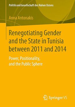 eBook (pdf) Renegotiating Gender and the State in Tunisia between 2011 and 2014 de Anna Antonakis