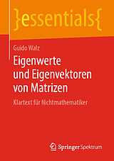 Kartonierter Einband Eigenwerte und Eigenvektoren von Matrizen von Guido Walz