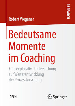 Kartonierter Einband Bedeutsame Momente im Coaching von Robert Wegener