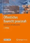 E-Book (pdf) Öffentliches Baurecht praxisnah von Axel Wirth, André Schneeweiß