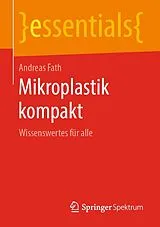 Kartonierter Einband Mikroplastik kompakt von Andreas Fath