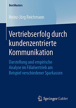 E-Book (pdf) Vertriebserfolg durch kundenzentrierte Kommunikation von Heinz-Jörg Reichmann