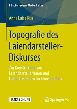 E-Book (pdf) Topografie des Laiendarsteller-Diskurses von Anna Luise Kiss