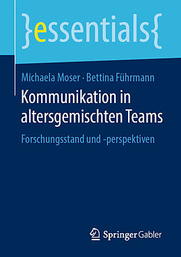 Kartonierter Einband Kommunikation in altersgemischten Teams von Michaela Moser, Bettina Führmann