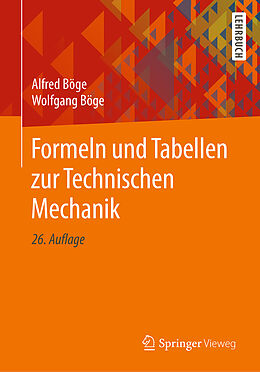 E-Book (pdf) Formeln und Tabellen zur Technischen Mechanik von Alfred Böge, Wolfgang Böge