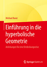 Kartonierter Einband Einführung in die hyperbolische Geometrie von Michael Barot