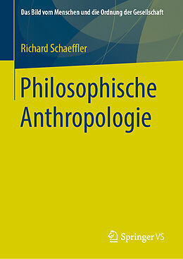 Fester Einband Philosophische Anthropologie von Richard Schaeffler