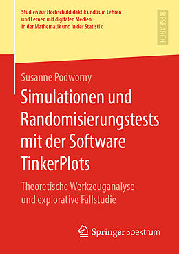 Kartonierter Einband Simulationen und Randomisierungstests mit der Software TinkerPlots von Susanne Podworny