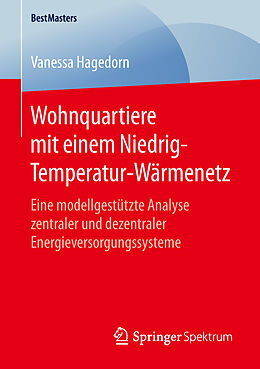 Kartonierter Einband Wohnquartiere mit einem Niedrig-Temperatur-Wärmenetz von Vanessa Hagedorn
