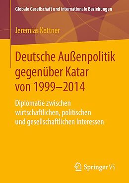 E-Book (pdf) Deutsche Außenpolitik gegenüber Katar von 1999-2014 von Jeremias Kettner