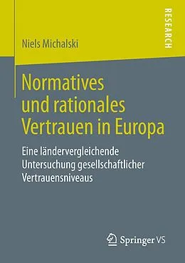 E-Book (pdf) Normatives und rationales Vertrauen in Europa von Niels Michalski