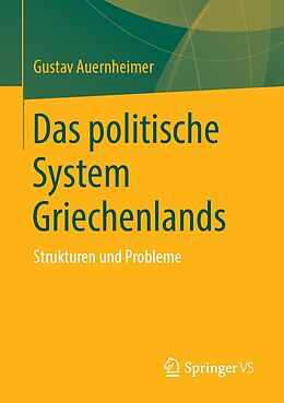 E-Book (pdf) Das politische System Griechenlands von Gustav Auernheimer