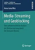E-Book (pdf) Media-Streaming und Geoblocking von Anna-Lena Wirz