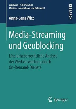 E-Book (pdf) Media-Streaming und Geoblocking von Anna-Lena Wirz