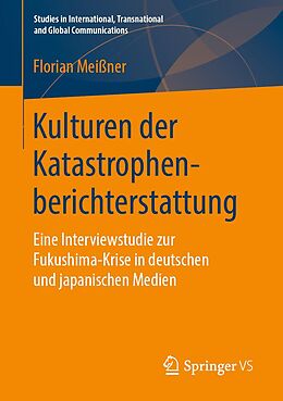 E-Book (pdf) Kulturen der Katastrophenberichterstattung von Florian Meißner