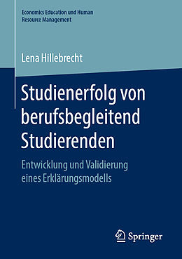 Kartonierter Einband Studienerfolg von berufsbegleitend Studierenden von Lena Hillebrecht