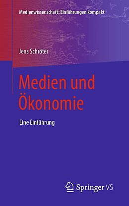 E-Book (pdf) Medien und Ökonomie von Jens Schröter