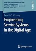 E-Book (pdf) Engineering Service Systems in the Digital Age von Benedikt S. Höckmayr