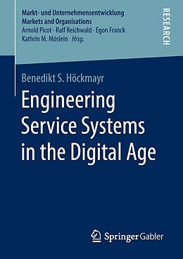 E-Book (pdf) Engineering Service Systems in the Digital Age von Benedikt S. Höckmayr