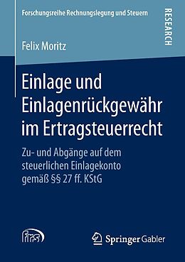 E-Book (pdf) Einlage und Einlagenrückgewähr im Ertragsteuerrecht von Felix Moritz