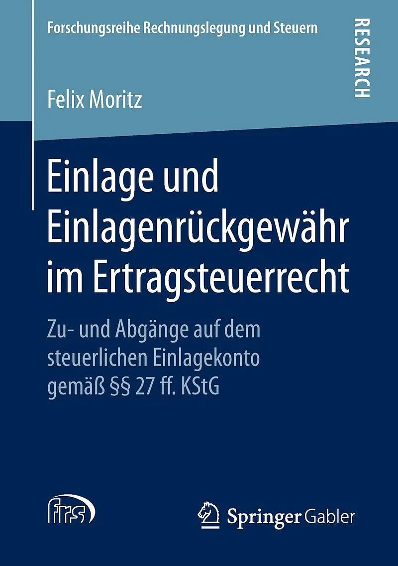 Einlage und Einlagenrückgewähr im Ertragsteuerrecht