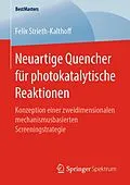 E-Book (pdf) Neuartige Quencher für photokatalytische Reaktionen von Felix Strieth-Kalthoff