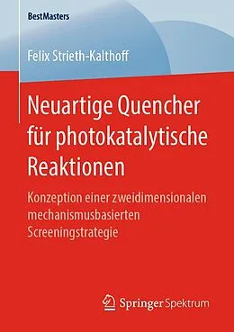 E-Book (pdf) Neuartige Quencher für photokatalytische Reaktionen von Felix Strieth-Kalthoff