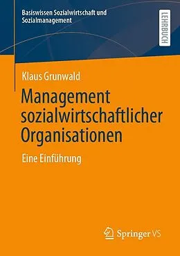 E-Book (pdf) Management sozialwirtschaftlicher Organisationen von Klaus Grunwald