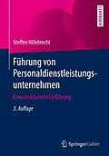 E-Book (pdf) Führung von Personaldienstleistungsunternehmen von Steffen Hillebrecht