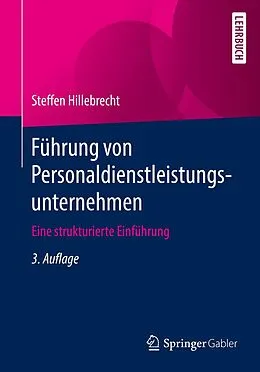 E-Book (pdf) Führung von Personaldienstleistungsunternehmen von Steffen Hillebrecht