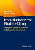 E-Book (pdf) Persönlichkeitsbewusste Mitarbeiterführung von Karen Zoller, Paul Nussbaumer