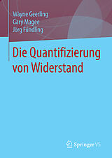Fester Einband Die Quantifizierung von Widerstand von Wayne Geerling, Gary Magee, Jörg Fündling