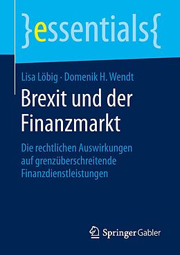 E-Book (pdf) Brexit und der Finanzmarkt von Lisa Löbig, Domenik H. Wendt