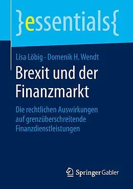 E-Book (pdf) Brexit und der Finanzmarkt von Lisa Löbig, Domenik H. Wendt