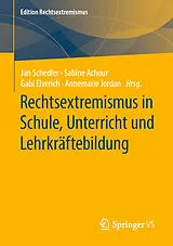 Kartonierter Einband Rechtsextremismus in Schule, Unterricht und Lehrkräftebildung von 