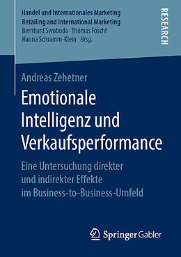Kartonierter Einband Emotionale Intelligenz und Verkaufsperformance von Andreas Zehetner