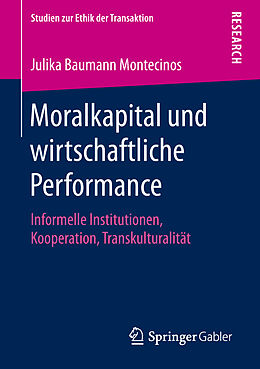 Kartonierter Einband Moralkapital und wirtschaftliche Performance von Julika Baumann Montecinos
