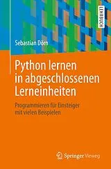 E-Book (pdf) Python lernen in abgeschlossenen Lerneinheiten von Sebastian Dörn