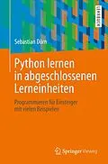E-Book (pdf) Python lernen in abgeschlossenen Lerneinheiten von Sebastian Dörn